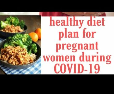 covid-19 mein pregnant women apne immune system ko kaise boost krein .