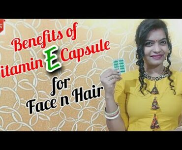 Benefits of #Vitamin_E for Face n Hair || Evion 400 Capsul ||