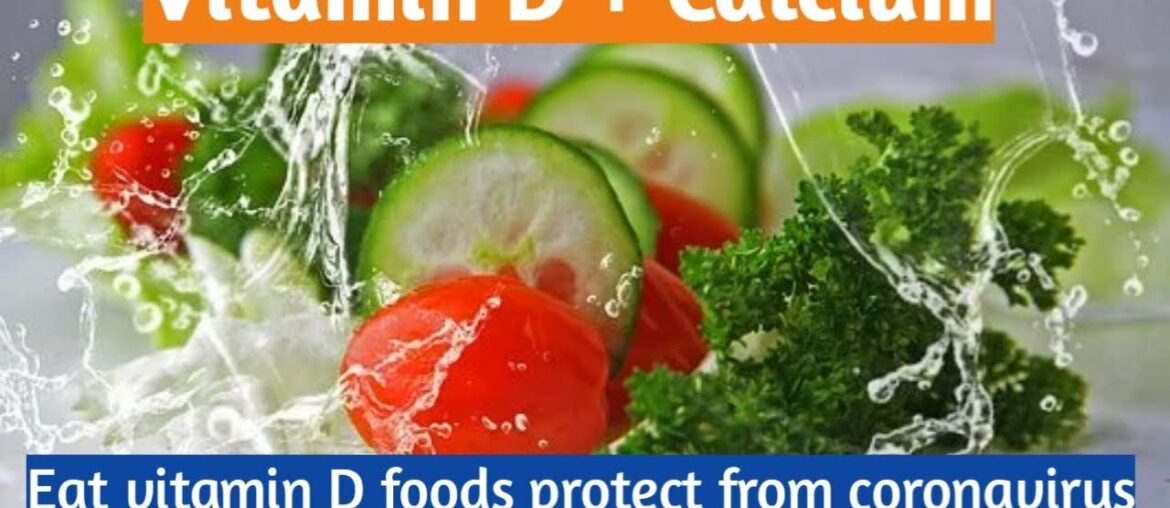 Eat Vitamin D Foods and protect yourself from coronavirus and other disease ( healthy life)