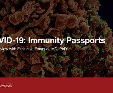 Coronavirus Q&A: Immunity Passports in Time of COVID-19