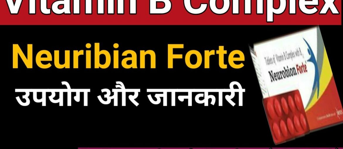 Neurobion Forte Vitamin B Complex- Uses, Side-effects, Precaution, Doctors Review | Dr. Pratap.