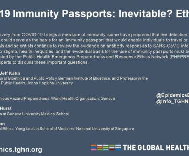 COVID-19 Immunity Passports: Inevitable? Ethical?