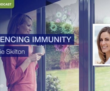 Part One: Influencing Immunity with Amie Skilton