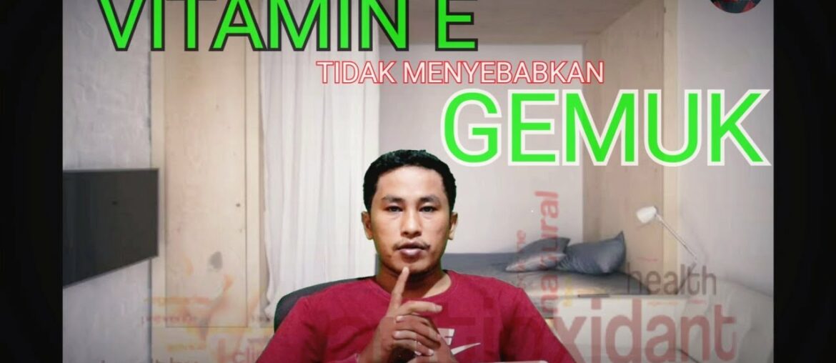 DOSIS PENGGUNAAN SUPPLEMENT VITAMIN E YANG AMAN BAGI TUBUH