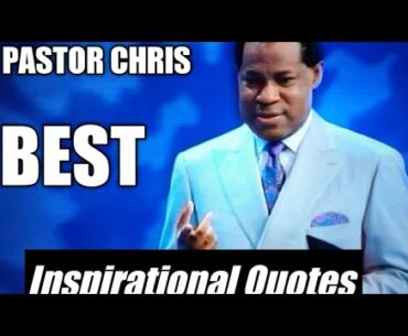 25 BEST Pastor Chris Oyakhilome Inspirational Quotes - New Motivational Video 2020