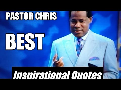 25 BEST Pastor Chris Oyakhilome Inspirational Quotes - New Motivational Video 2020