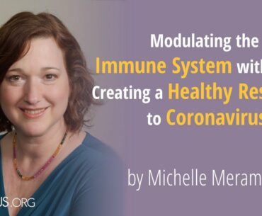 Modulating the Immune System with TCM: Creating a Healthy Response to Coronavirus