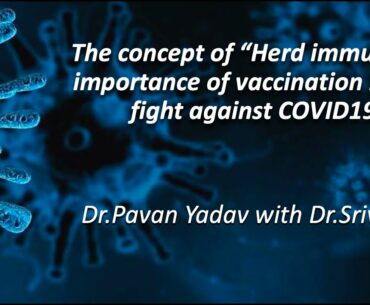 The concept of "Herd immunity" in our fight against COVID19