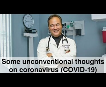 Some unconventional thoughts on coronavirus (COVID-19)