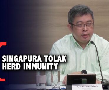 Singapura Tolak Menerapkan Herd Immunity untuk Covid-19