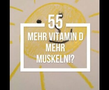 Built by Science #55 - Mehr Vitamin D, mehr Muskeln!