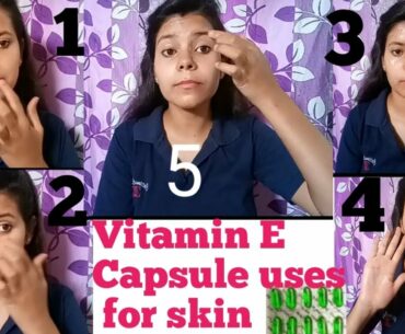 5 Uses of Vitamin E on face | Benefits for skin | makeup lover swati