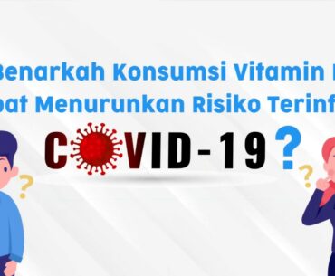 Benarkah Vit D dapat menurunkan risiko Covid19?