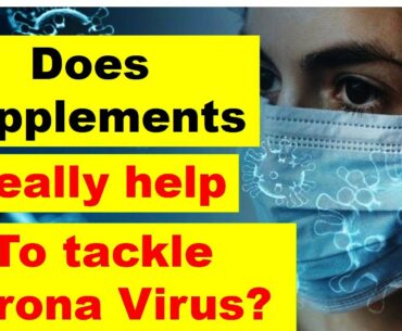 Does Supplements Really helpful in protection against Corona Virus?