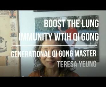 Webinar: Relax Boost Your Lung Immunity with Qi Gong in Corona Virus Times