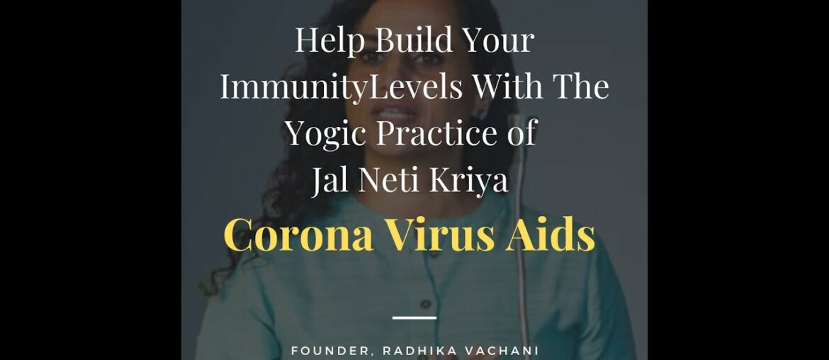 Increasing Your Immunity Against Coronavirus with Jal Neti Kriya