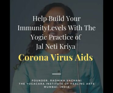 Increasing Your Immunity Against Coronavirus with Jal Neti Kriya