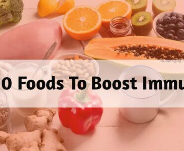 Top 10 foods to boost your immune system || How To Boost Immunity Naturally || Rida Qureshi