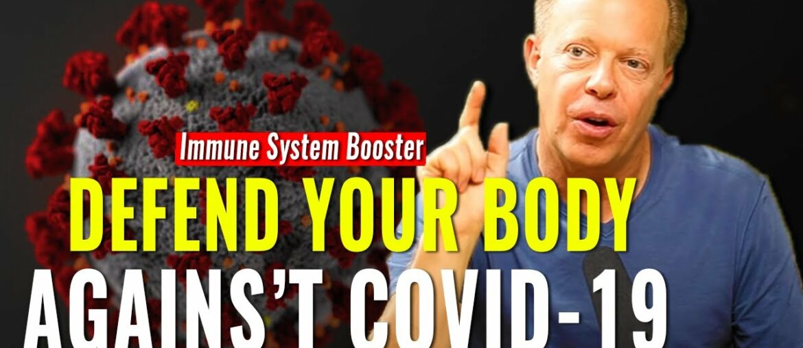 Boost Your Immune System Against Covid 19 - Dr Joe Dispenza 2020