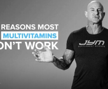 4 Reasons Most Multivitamins Don't Work | Jim Stoppani, Ph.D.