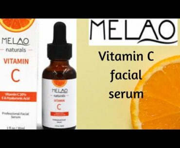 Melao naturals vitamin c serum review|Beauty secret by samira