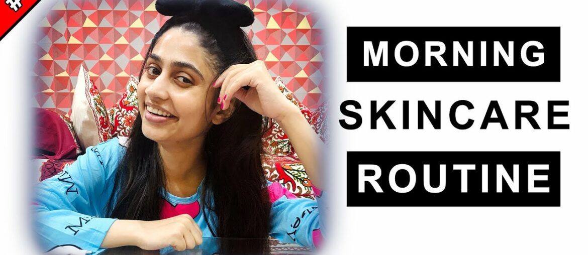 #54 || Morning Skincare Routine || Poonam Mishra Official || Bhubaneswar