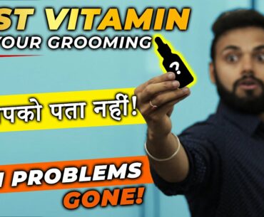 BEST VITAMIN For Your Grooming, You Don't Know | Skin Tips For Men |