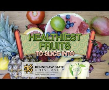 Nutrition Workshop: The Healthiest Fruits You Should Slice Into