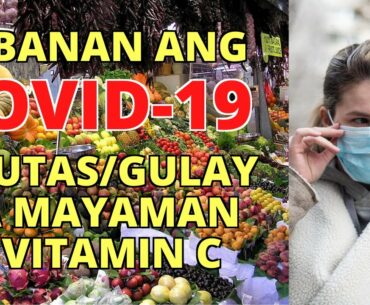 Mga Prutas at Gulay na Mayaman sa Vitamin C Laban sa COVID-19