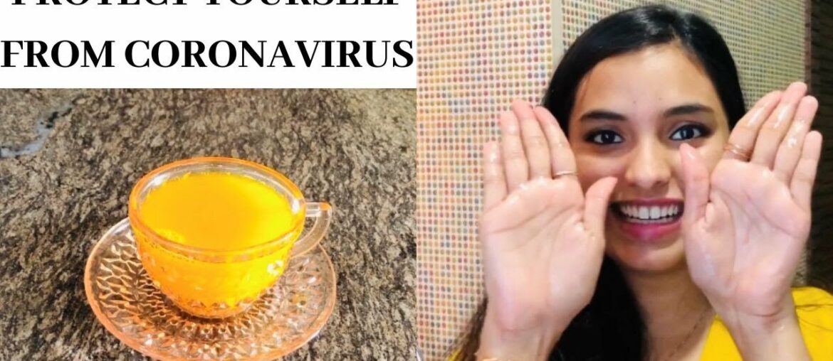 PROTECT yourself from CORONAVIRUS with these TIPS | Immunity boosting TEA | Anxiety Control Tips!