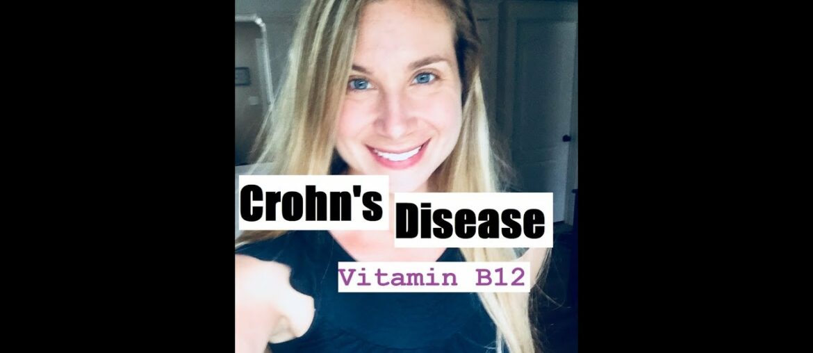 Crohn’s Disease & Vitamin B12 | Prevention | Registered Dietitian (RD) / Nutrition Expert #onebody