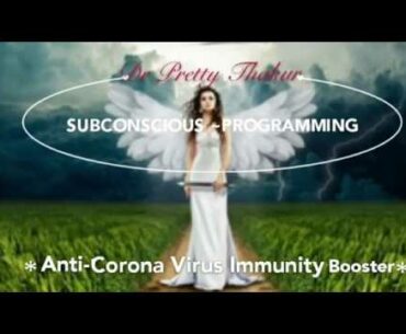 Anti-Coronavirus Immunity Booster (Subconscious Reprogramming)