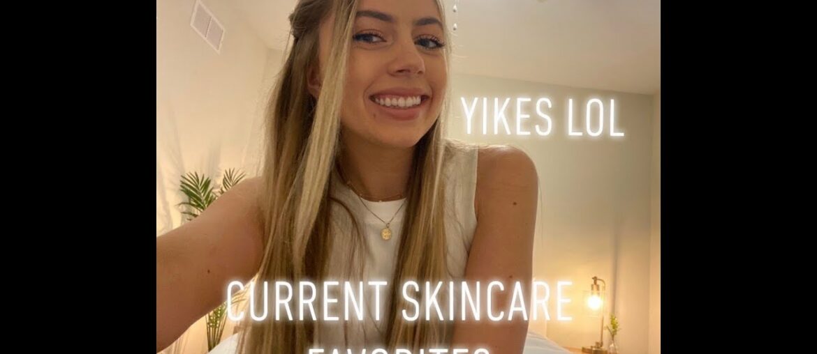 INTRO VID/CURRENT SKINCARE FAVES