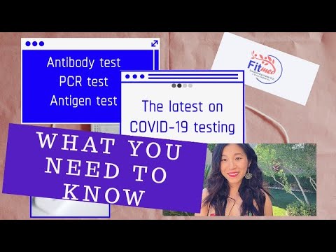 What you need to know about COVID-19 immunity testing: PCR, Antibody, and Antigen tests.