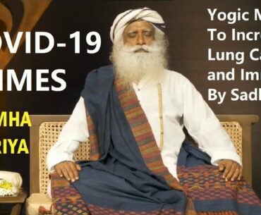 COVID-19 Times- Sadhana to Increase Lung Capacity and Improve Immunity- Simha Kriya by Sadhguru