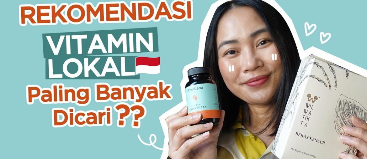 Vitamin Lokal yang Paling Banyak Dicari Orang?? | Skincare 101