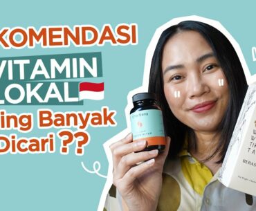 Vitamin Lokal yang Paling Banyak Dicari Orang?? | Skincare 101
