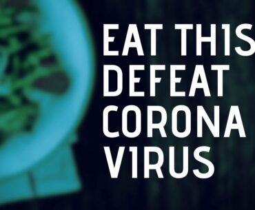 EAT THIS TO DEFEAT CORONA | covid19 | defeat corona virus| immune system