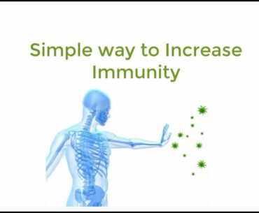 Simplest way to increase Immunity