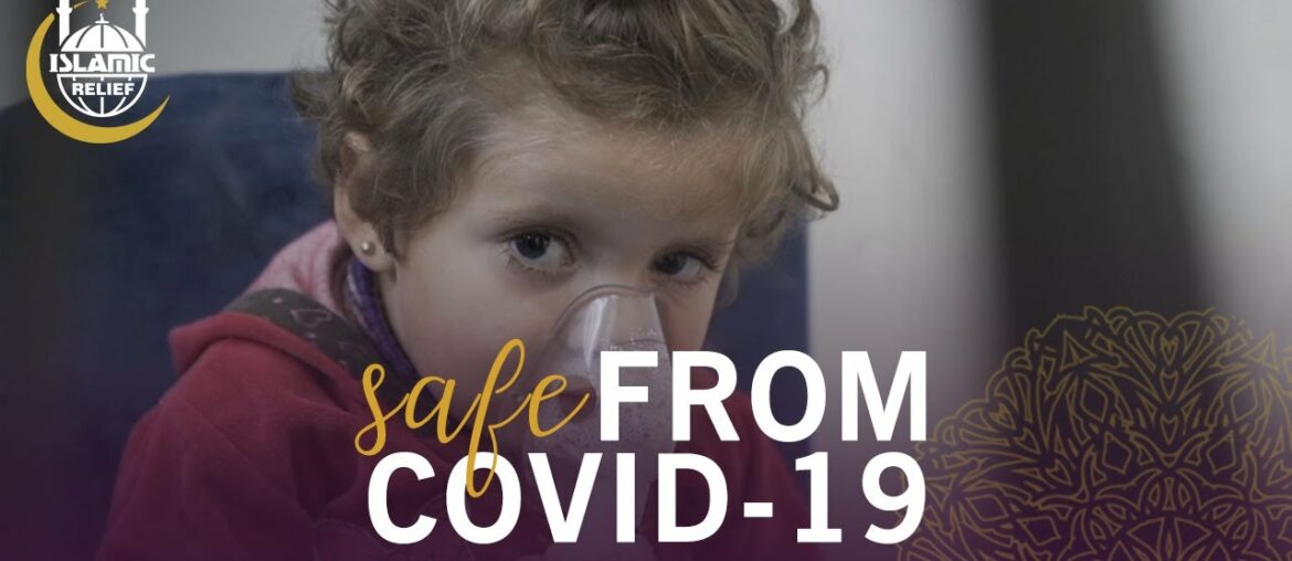 Safe from Covid-19 - Ramadan 2020 - Islamic Relief