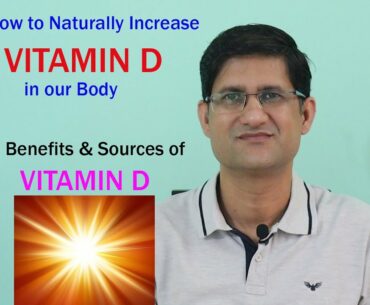 Vitamin D Ki Kami Ko kaise pura kare. Benefits & Sources of Vitamin D.