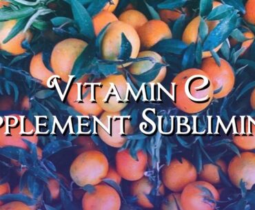 Vitamin C Supplement Subliminal | Nightshade Subliminals