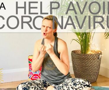 Yoga To Help Avoid Coronavirus | 5 Tips To Boost Immunity & Stay Healthy & Well