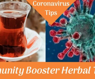 Corona Virus Tips: Immunity Booster Herbal Teas to Prevent Infection