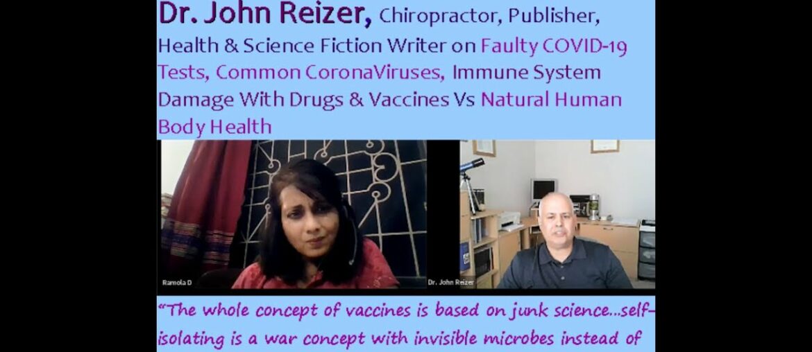 Report #175: Dr. John Reizer, Chiropractor, Writer | COVID-19 Scripted PsyOp Vs Immune System Health