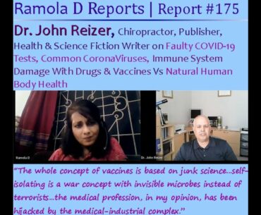 Report #175: Dr. John Reizer, Chiropractor, Writer | COVID-19 Scripted PsyOp Vs Immune System Health