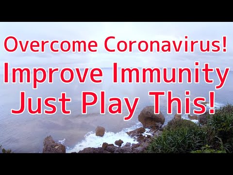 COVID-19 Overcome the Coronavirus!Improve immunity 6hour healing sea wave sounds sleep