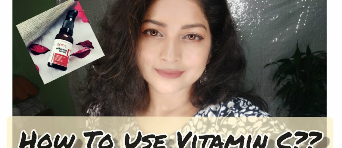 HOW TO USE VITAMIN C SERUM FOR GLOWING SKIN| DO's & DONT's | ANUSRIYAAA