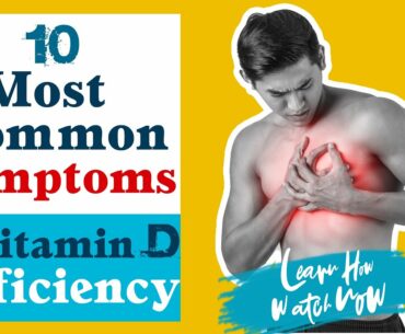 10 most common symptoms of vitamin d deficiency in adults