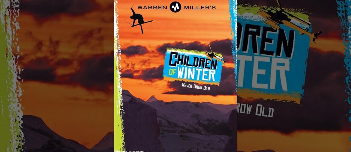 Warren Miller's Children of Winter